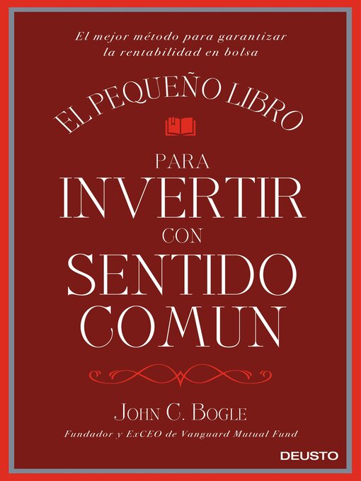 Title details for El pequeño libro para invertir con sentido común by John C. Bogle - Available